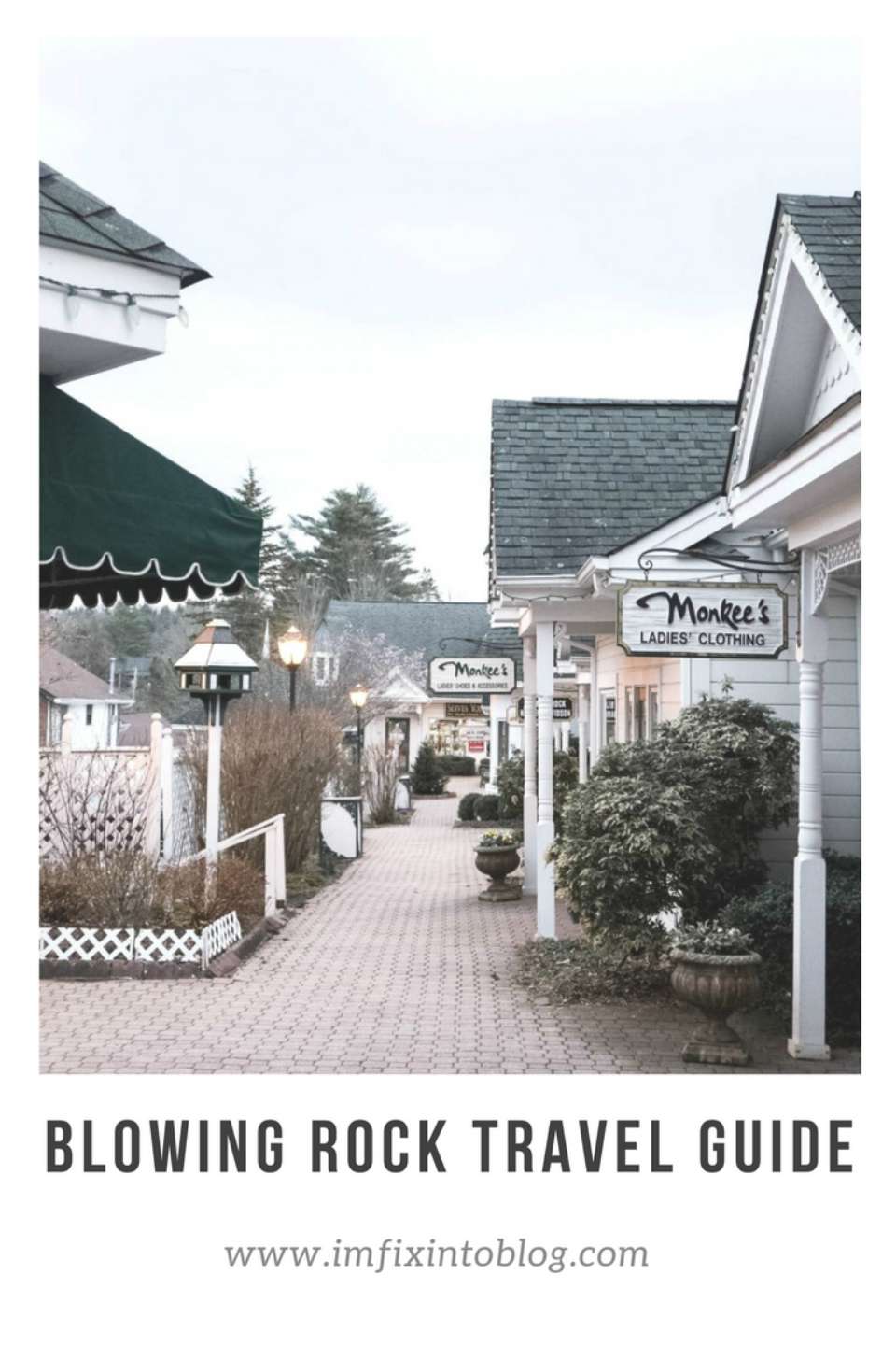 Blowing Rock Travel Guide - I'm Fixin' To - @mbg0112