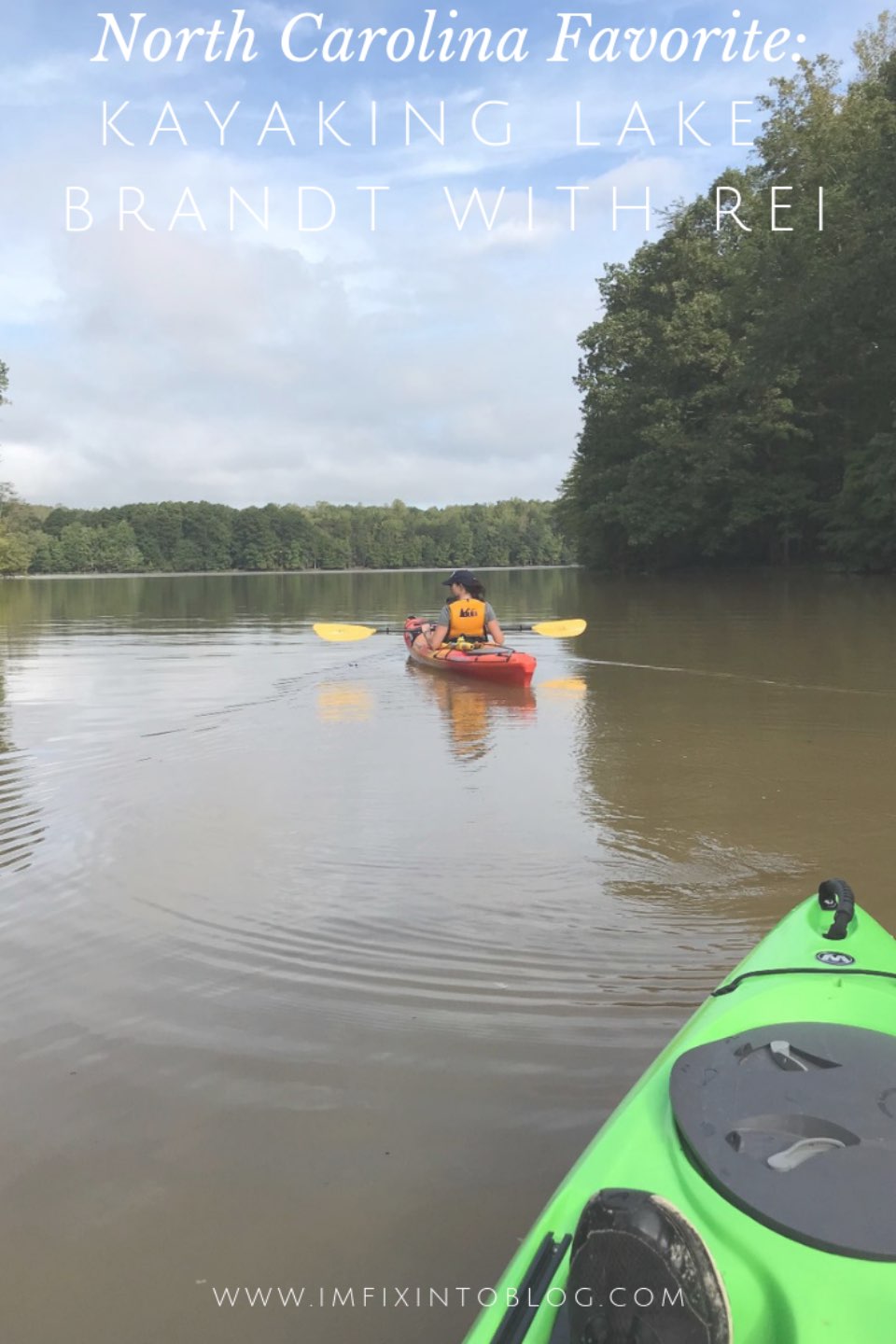 North Carolina Favorite: Kayaking Lake Brandt with REI - I'm Fixin' To - @mbg0112