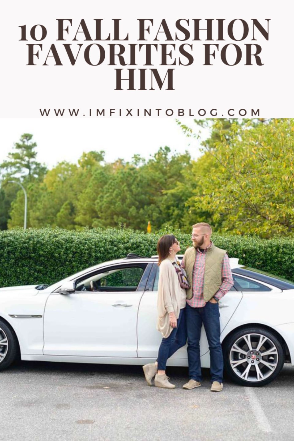 10 Fall Fashion Favorites for Him - I'm Fixin' To - @mbg0112