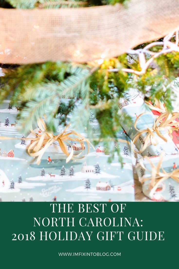 The Best of North Carolina Gift Guide 2018 Edition - I'm Fixin' To - @mbg0112
