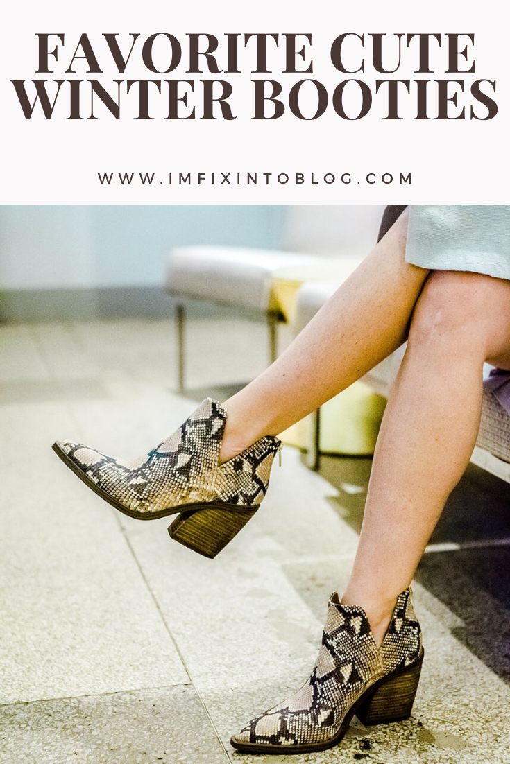 Favorite Cute Winter Booties - I'm Fixin' To - @mbg0112 | My Favorite Cute Winter Booties by popular NC life and style blog, I'm Fixin' To: Pinterest image of a woman wearing some snakeskin print booties.
