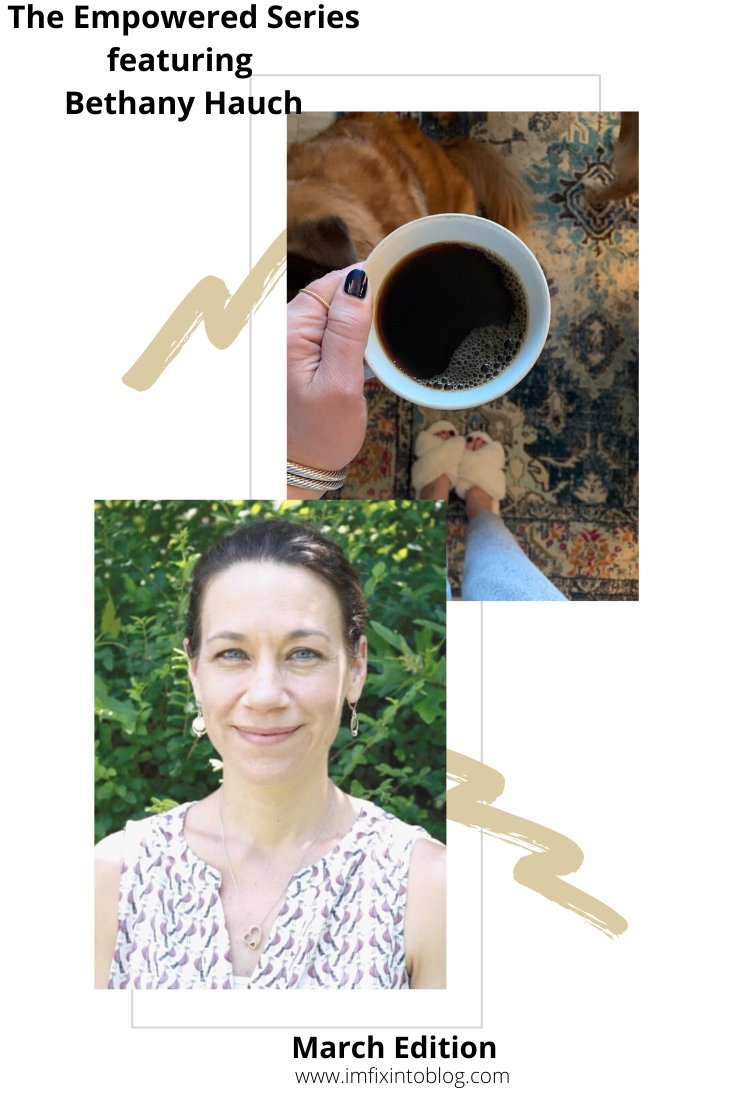 The Empowered Women Series: Three Tips for Handling Stress during COVID-19 with Bethany Hauch - I'm Fixin' To - @mbg0112 | Stress Management Tips by popular NC lifestyle blog, I'm Fixin' To: Pinterest image of The Empowered Series featuring Bethany Hauch.