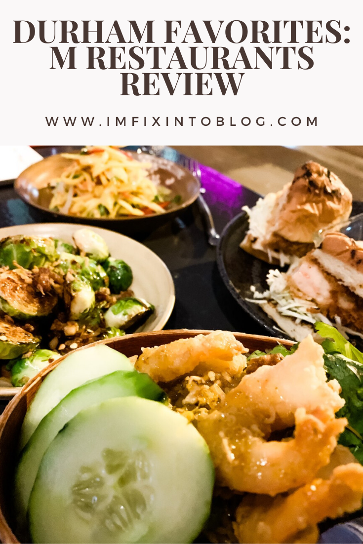 Durham Favorites: M Restaurants Review - I'm Fixin' To - @mbg0112