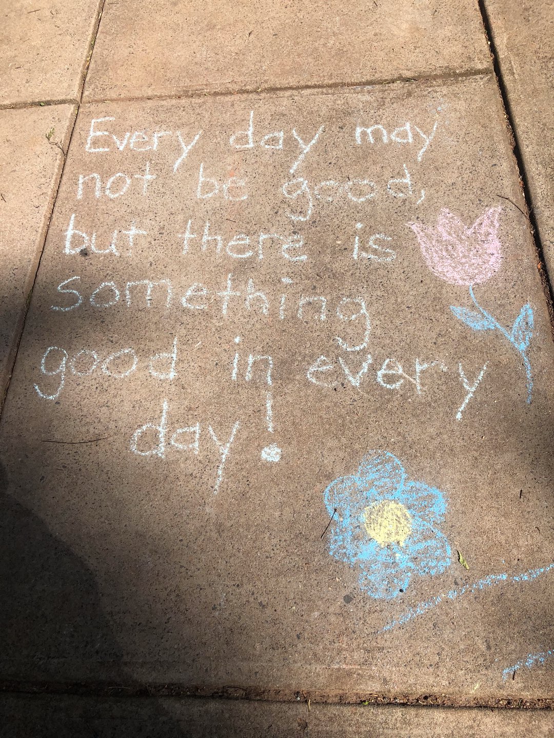 How to Make the Most of Your Time by popular N.C. lifestyle blog, I'm Fixin' To: image of a quote written in chalk on a sidewalk.