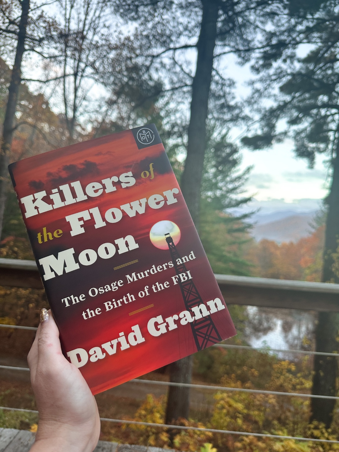 Killers of the Flower Moon Killers of the Flower Moon: The Osage Murders and the Birth of the FBI