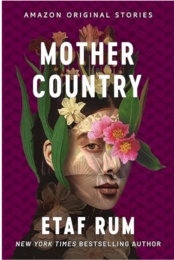 Mother Country by Etaf Rum