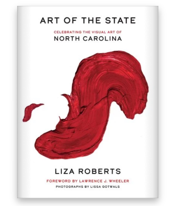 Art of the State Art of the State: Celebrating the Visual Art of North Carolina