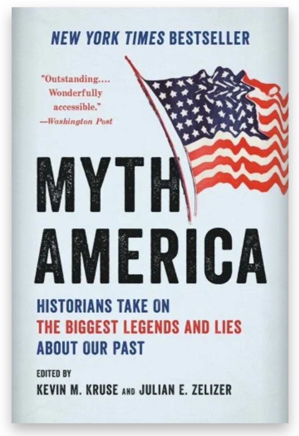 Myth America book Myth America: Historians Take On the Biggest Legends & Lies About Our Past